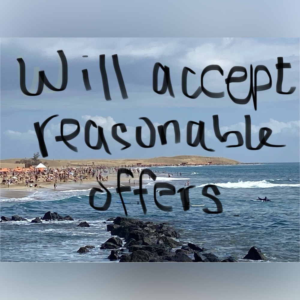 Will accept a reasonable offers